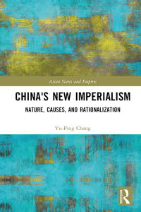 Cover image: China's New Imperialism 1st edition 9781032075716