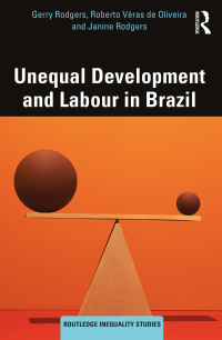 Cover image: Unequal Development and Labour in Brazil 1st edition 9781032353920