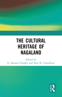 Titelbild: The Cultural Heritage of Nagaland 1st edition 9781032424477