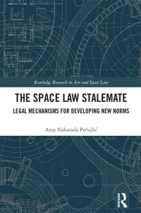 Cover image: The Space Law Stalemate 1st edition 9781032300696