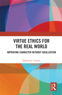 Omslagafbeelding: Virtue Ethics for the Real World 1st edition 9781032424873