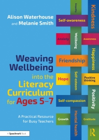 Titelbild: Weaving Wellbeing into the Literacy Curriculum for Ages 5-7 1st edition 9781032079240