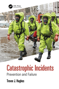 Cover image: Catastrophic Incidents 1st edition 9781032210292