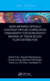 Cover image: Near-infrared Speckle Contrast Diffuse Correlation Tomography for Noncontact Imaging of Tissue Blood Flow Distribution 1st edition 9781032133874