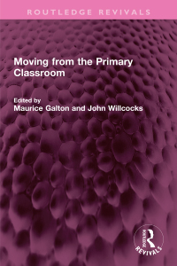 Cover image: Moving from the Primary Classroom 1st edition 9781032421131