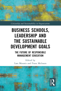 Omslagafbeelding: Business Schools, Leadership and the Sustainable Development Goals 1st edition 9781032156026