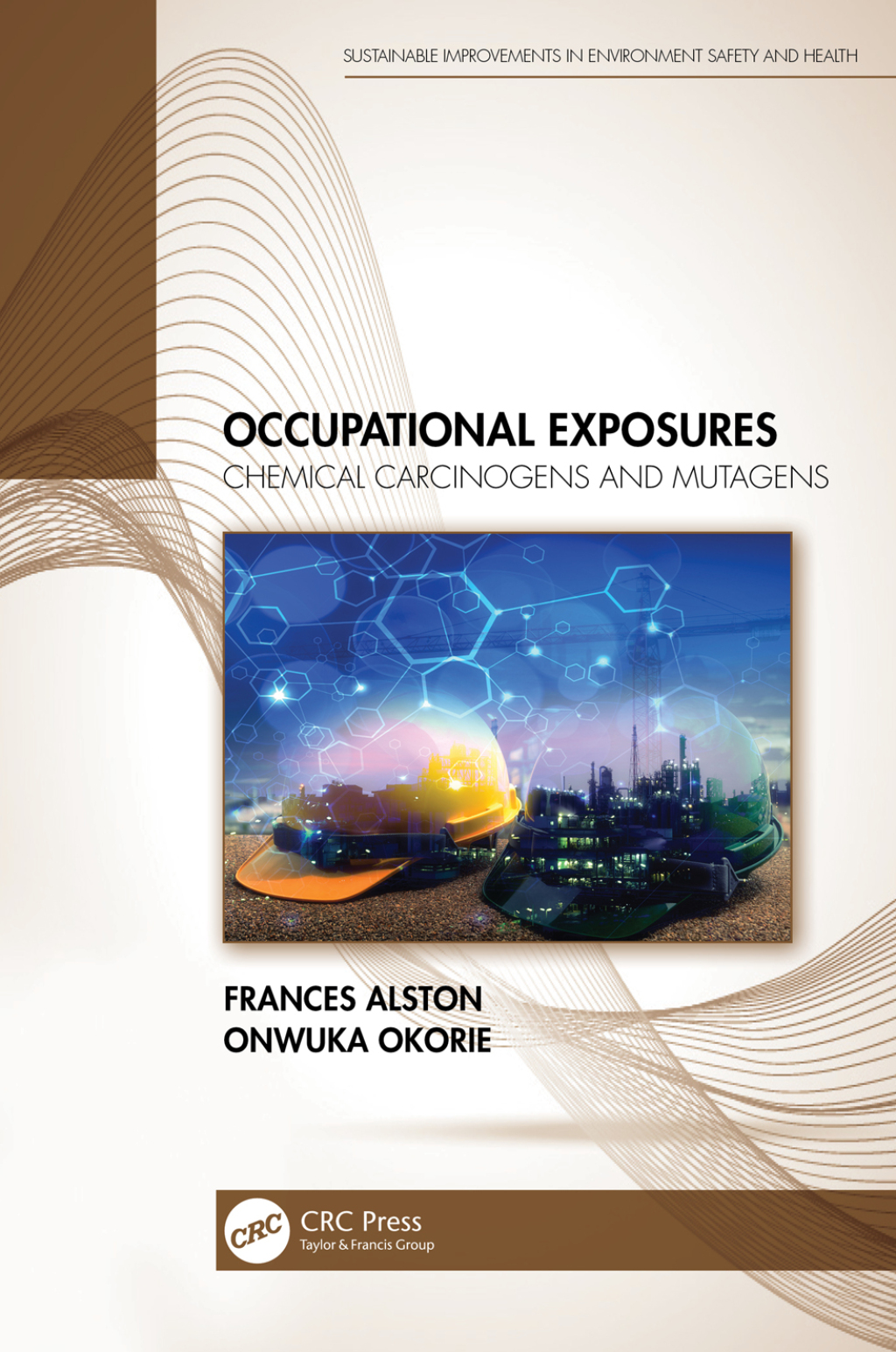 Occupational Exposures Chemical Carcinogens and Mutagens 1st Edition