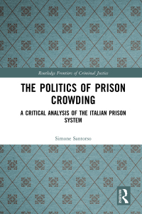 Cover image: The Politics of Prison Crowding 1st edition 9780367467791