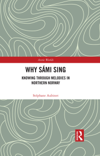 Imagen de portada: Why Sámi Sing 1st edition 9781032328690