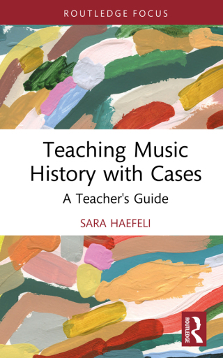 Cover image: Teaching Music History with Cases 1st edition 9780367672546