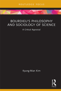 Imagen de portada: Bourdieu's Philosophy and Sociology of Science 1st edition 9781032386010