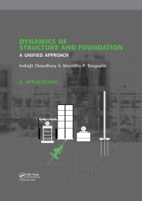 Cover image: Dynamics of Structure and Foundation - A Unified Approach 1st edition 9780415492232
