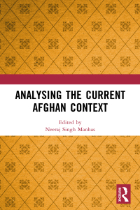 Cover image: Analysing the Current Afghan Context 1st edition 9781032429397