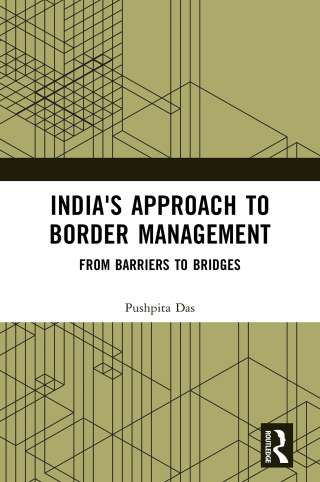 Cover image: India's Approach to Border Management 1st edition 9781032430126