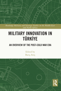 Cover image: Military Innovation in Türkiye 1st edition 9781032354910