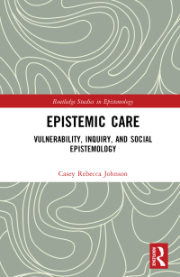 Cover image: Epistemic Care 1st edition 9780367473297