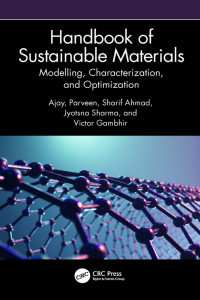 表紙画像: Handbook of Sustainable Materials: Modelling, Characterization, and Optimization 1st edition 9781032286327