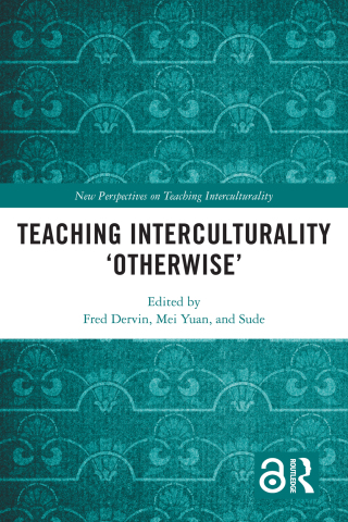 Cover image: Teaching Interculturality 'Otherwise' 1st edition 9781032384795