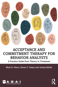 Cover image: Acceptance and Commitment Therapy for Behavior Analysts 1st edition 9781032168081
