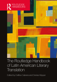 Cover image: The Routledge Handbook of Latin American Literary Translation 1st edition 9780367689247