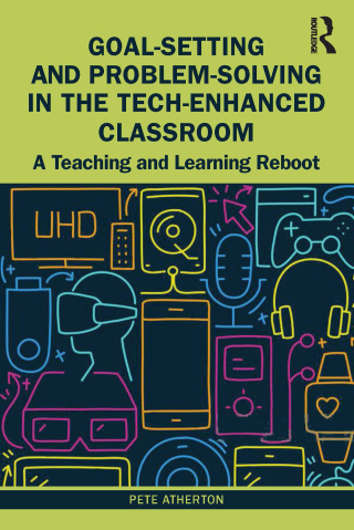 Cover image: Goal-Setting and Problem-Solving in the Tech-Enhanced Classroom 1st edition 9781032117614