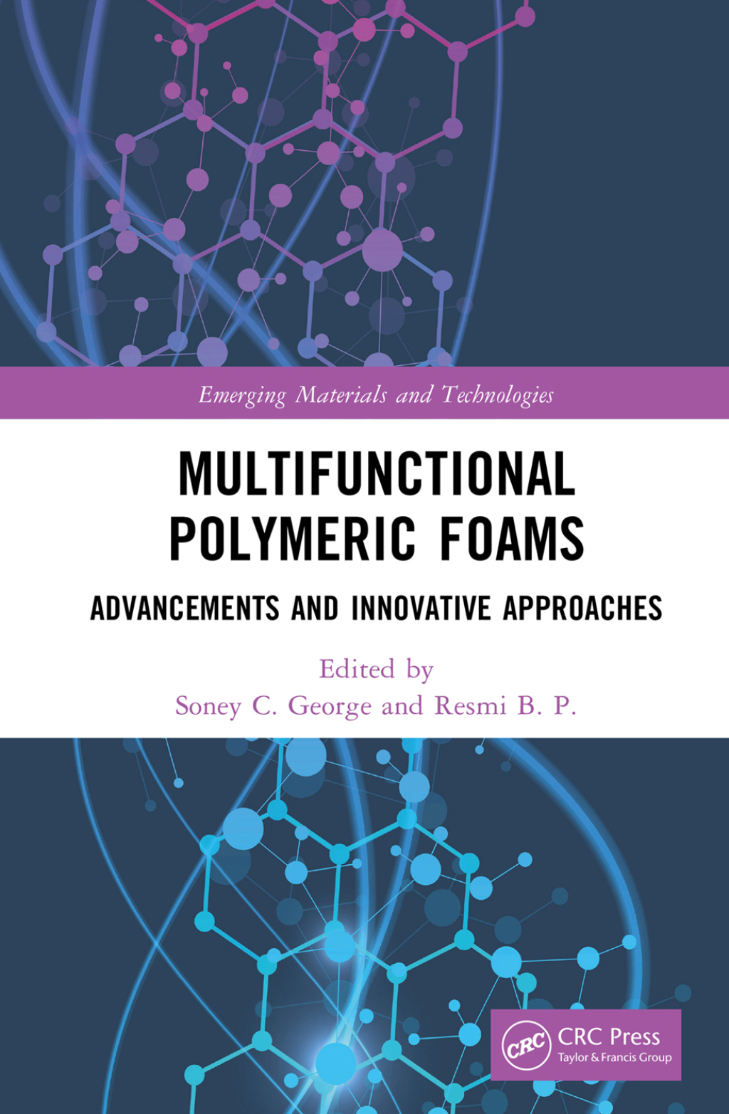 Multifunctional Polymeric Foams Advancements and Innovative Approaches 1st Edition
