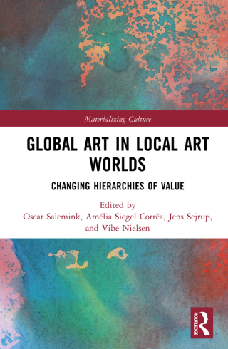 表紙画像: Global Art in Local Art Worlds 1st edition 9780367653323