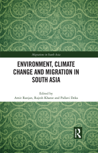 Imagen de portada: Environment, Climate Change and Migration in South Asia 1st edition 9781032669441