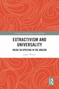 Omslagafbeelding: Extractivism and Universality 1st edition 9781032386126