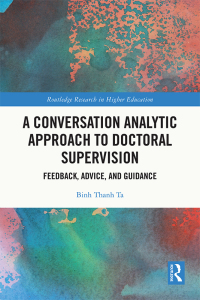 Cover image: A Conversation Analytic Approach to Doctoral Supervision 1st edition 9781032209081