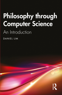 Cover image: Philosophy through Computer Science 1st edition 9781032221366