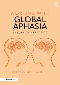 صورة الغلاف: Working with Global Aphasia 1st edition 9781032026671