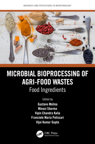 Cover image: Microbial Bioprocessing of Agri-food Wastes 1st edition 9781032376011