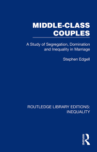 Cover image: Middle-Class Couples 1st edition 9781032437200