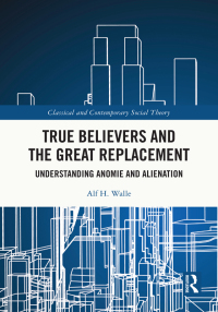 表紙画像: True Believers and the Great Replacement 1st edition 9781032428000