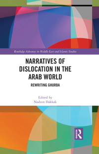 Imagen de portada: Narratives of Dislocation in the Arab World 1st edition 9781032294780