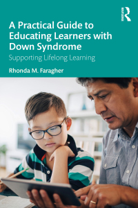 Cover image: A Practical Guide to Educating Learners with Down Syndrome 1st edition 9780367206505