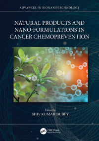 Cover image: Natural Products and Nano-Formulations in Cancer Chemoprevention 1st edition 9781032438184