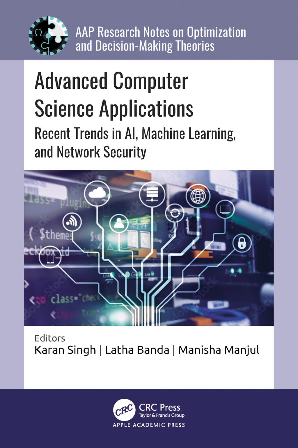 Advanced Computer Science Applications Recent Trends in AI, Machine Learning, and Network Security 1st Edition