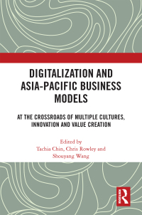 Cover image: Digitalization and Asia-Pacific Business Models 1st edition 9781032416335