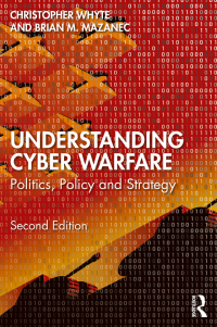 Cover image: Understanding Cyber-Warfare 2nd edition 9781032159317