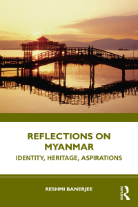 Cover image: Reflections on Myanmar 1st edition 9781032319681