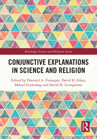 Cover image: Conjunctive Explanations in Science and Religion 1st edition 9781032139685