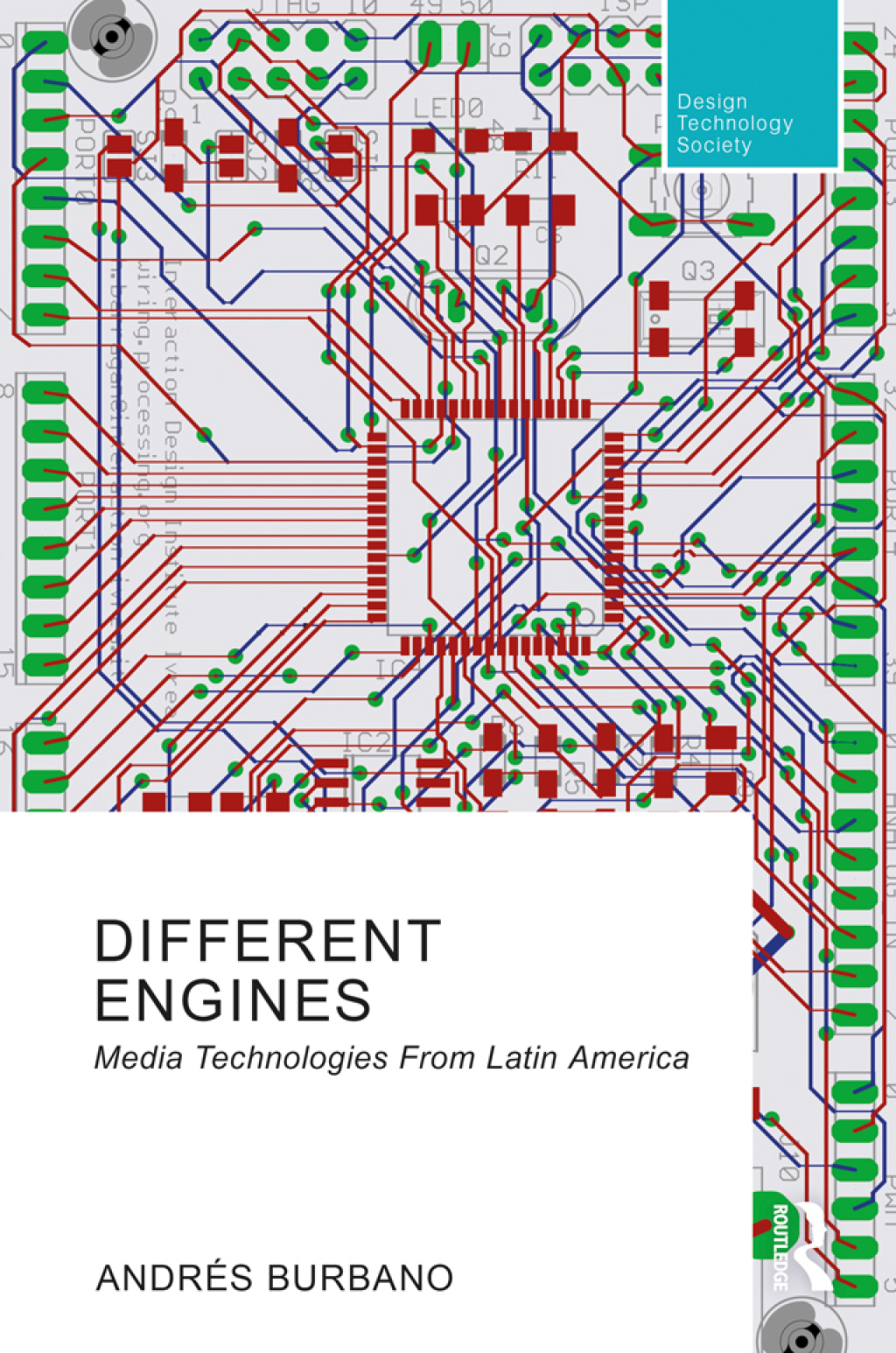 Different Engines Media Technologies From Latin America 1st Edition