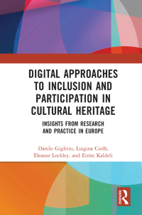 Imagen de portada: Digital Approaches to Inclusion and Participation in Cultural Heritage 1st edition 9781032234380