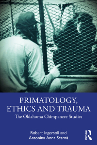 Cover image: Primatology, Ethics and Trauma 1st edition 9781032413471