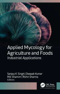 Omslagafbeelding: Applied Mycology for Agriculture and Foods 1st edition 9781774913130
