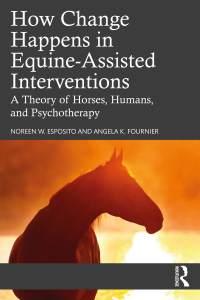 Omslagafbeelding: How Change Happens in Equine-Assisted Interventions 1st edition 9780367538521