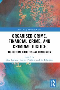 Imagen de portada: Organised Crime, Financial Crime, and Criminal Justice 1st edition 9780367897451