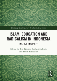 Cover image: Islam, Education and Radicalism in Indonesia 1st edition 9781032216126